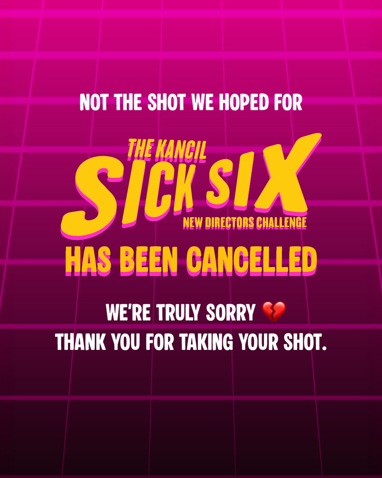 The Kancil Sick Six New Directors Challenge has been cancelled